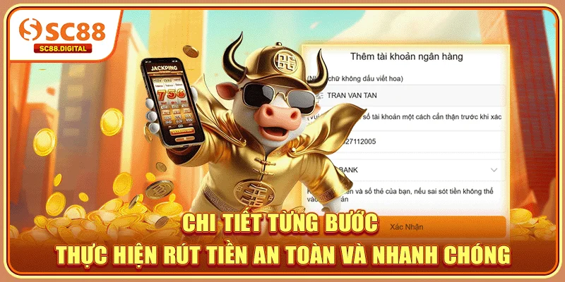 Chi tiết từng bước thực hiện rút tiền an toàn và nhanh chóng