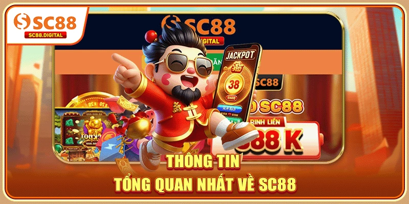 Thông tin tổng quan nhất về SC88